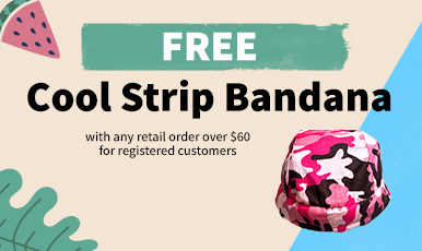 FREE - Cool Strip Bandana - with retail order over $60 for registered customers.